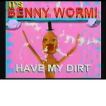 Benny worm fan club