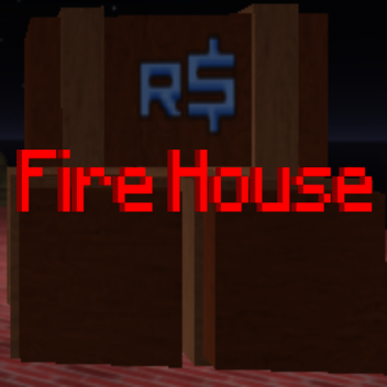 Fire House