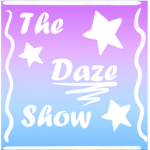 The Daze Show