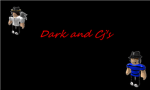 Dark and C.J.'s!