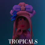 TROPICALS