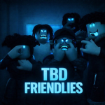 TBD WARS/FRIENDLYS