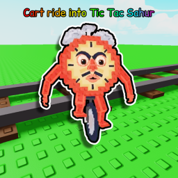 [MAP UPD🏡] Cart ride to Tic Tac Sahur