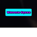 Whoosh Squad