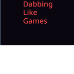 Dabbing Like Games