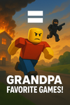 Grandpa Favourite Games!