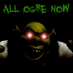 All Ogre Now