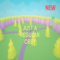 Just A Regular Obby?
