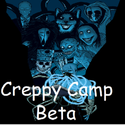 Creppy Camp [Beta]