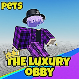 (PETS )The Luxury Obby👑