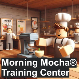 Morning Mocha® Training Center [👷]
