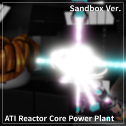 ATI Reactor Core Sandbox