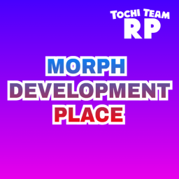 Tochi Team RP - Morph development place