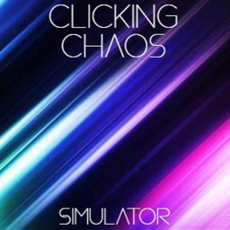 Clicking Chaos -New update-