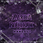 ♡ Zariya Hangout ♡