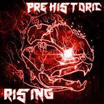 Prehistoric Rising (PUBLIC TESTING)