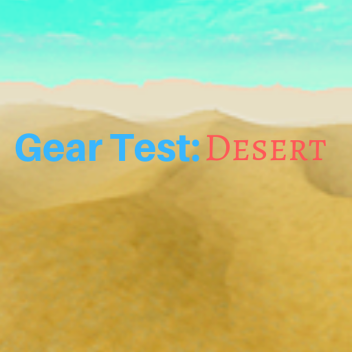 Gear Test: Desert