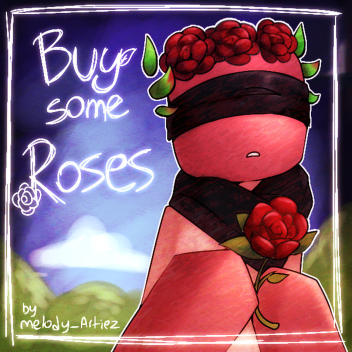 Buy Some Roses