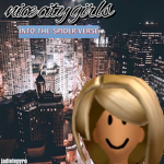 nice city girls into the spiderverse
