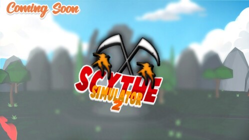😔 Closed - 💀 Scythe Simulator 2 | Beta