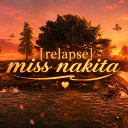 [RELAPSE] MISS NAKITA