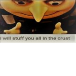 I will stuff you all in the crust group