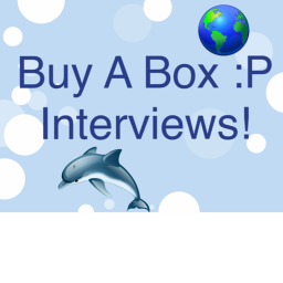 Buy A Box :P | Interview Center! [NEW VI]
