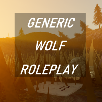 Generic Wolf Roleplay [CLASSIC]