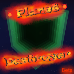 Planet Destroyer [BETA]
