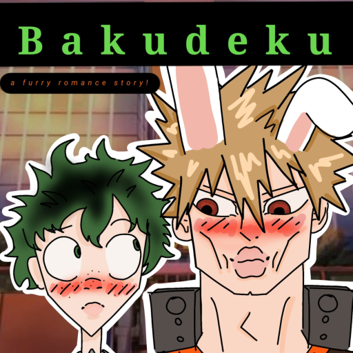BakuDeku Furry Story [PART 2][PLOT TWIST]