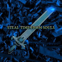 Steal Time From Souls [x30 XP]