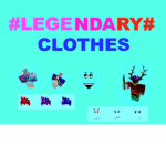 #LEGENDARY CLOTHES#