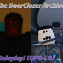 The DoorClozer Archive Roleplay! {UPDATE 1.0!!}