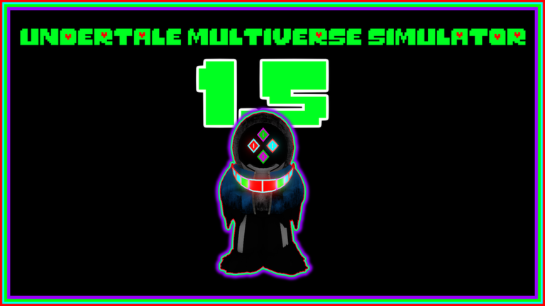 [Alpha] Undertale Multiverse Simulator 1.5