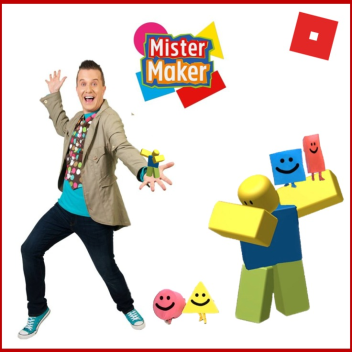 Mister Maker