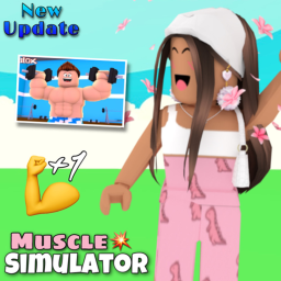 (NEW) Muscle Simulator💪