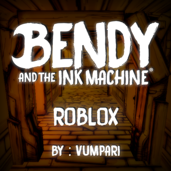 Bendy And The Ink Machine : Chapter One