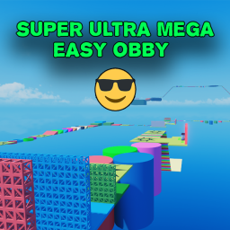 Super Ultra Mega Easy Obby 😎😎😎