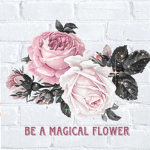Be a magical flower