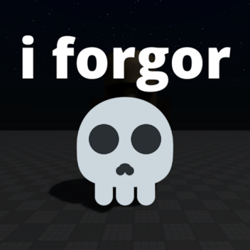 i forgor 💀