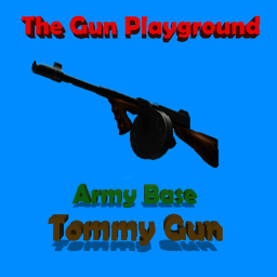 [Major Errors!] The Gun Playground: Army Base