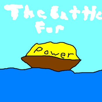 The Battle For Power