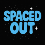 Spaced Outׂׂׂׂׂׂׂׂׂׂׂׂׂׂׂׂׂׂׂׂׂׂׂׂׂׂׂׂׂׂׂׂׂׂׂׂׂׂׂׂ