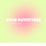 ୧ Pɪxɪᴇ Oᴜᴛꜰɪᴛᴛᴇʀs ୨