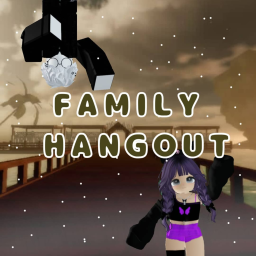 Family Hangout