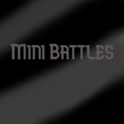 Mini Battles