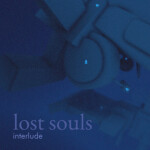 lost souls (interlude)