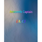 Anaconda Captain {A.C}