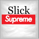 Slick Supreme