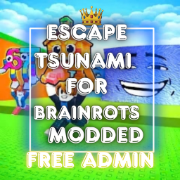 [MODDED] Escape Tsunami For Brainrots